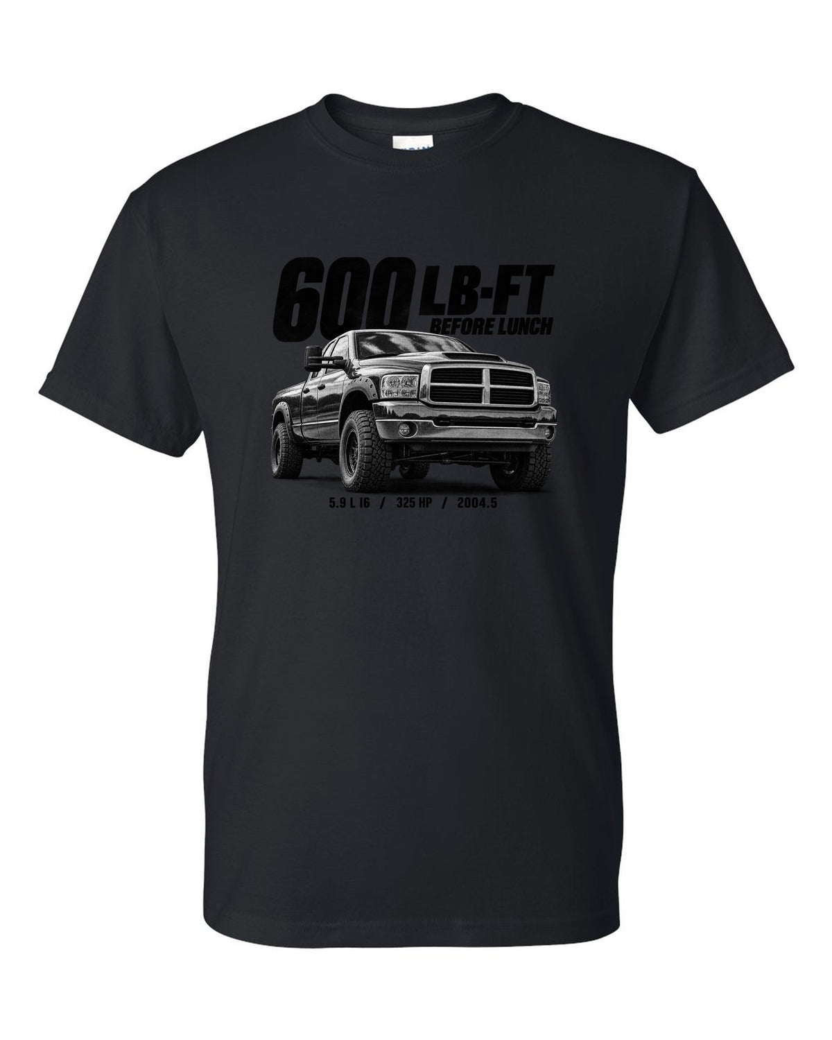 Halftone of a 2004.5-2007 Ram 2500 3rd gen 5.9 High Output with the text 600 lb-ft before lunch black t-shirt front view with the design