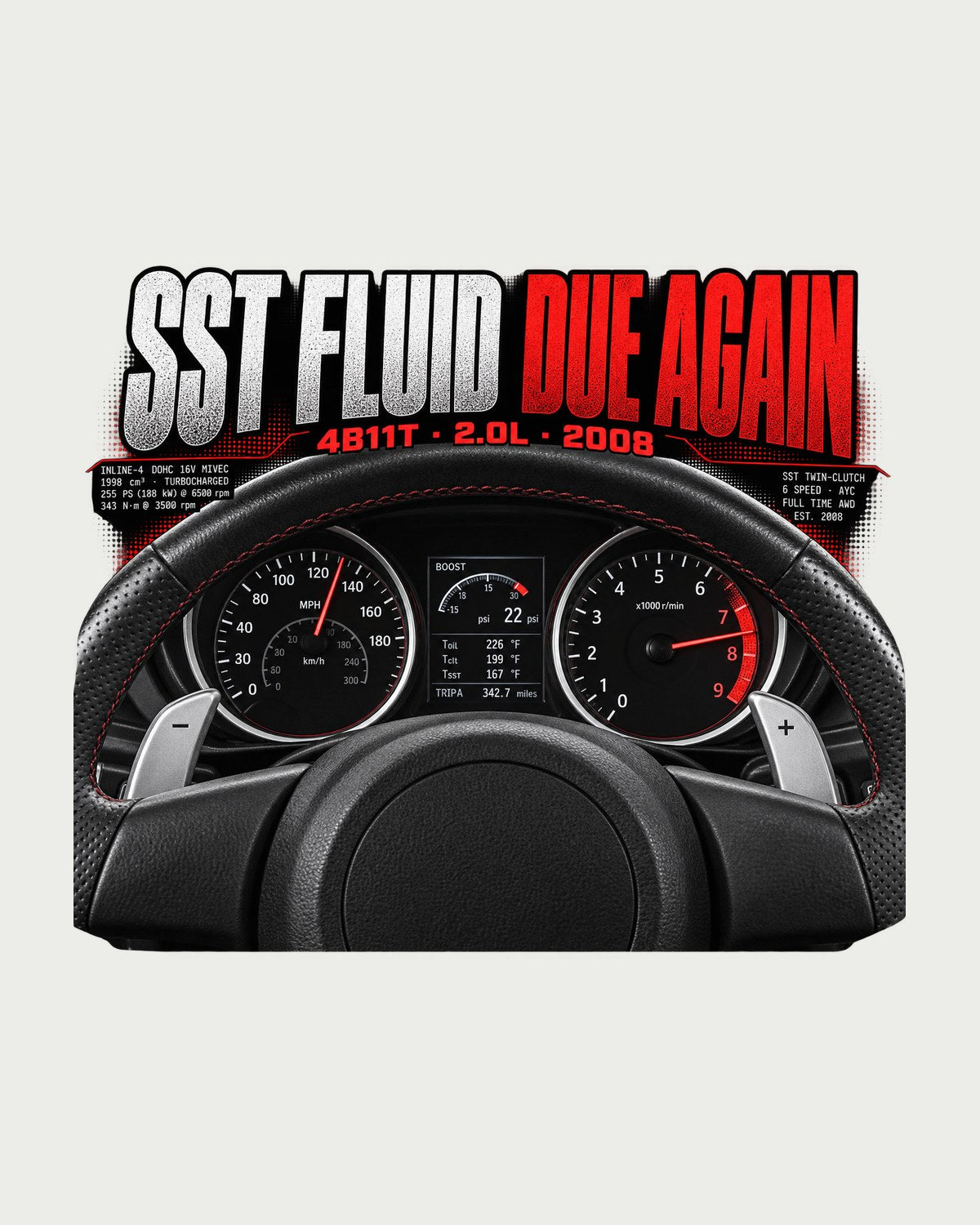 Evo X CZ4A Cockpit Gauge Graphic Tee, SST Fluid Joke Shirt design only