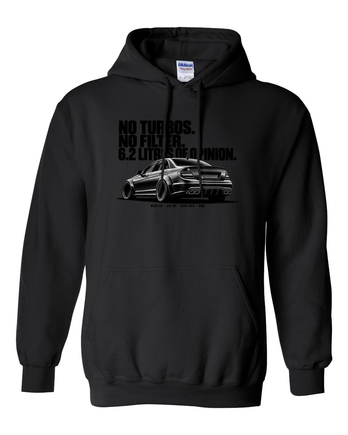 Halftone print of a Mercedes W204 C63 sedan with text No Turbos, No Filter, 6.2 Litres Of Opinion black pull over hoodie front view with the design