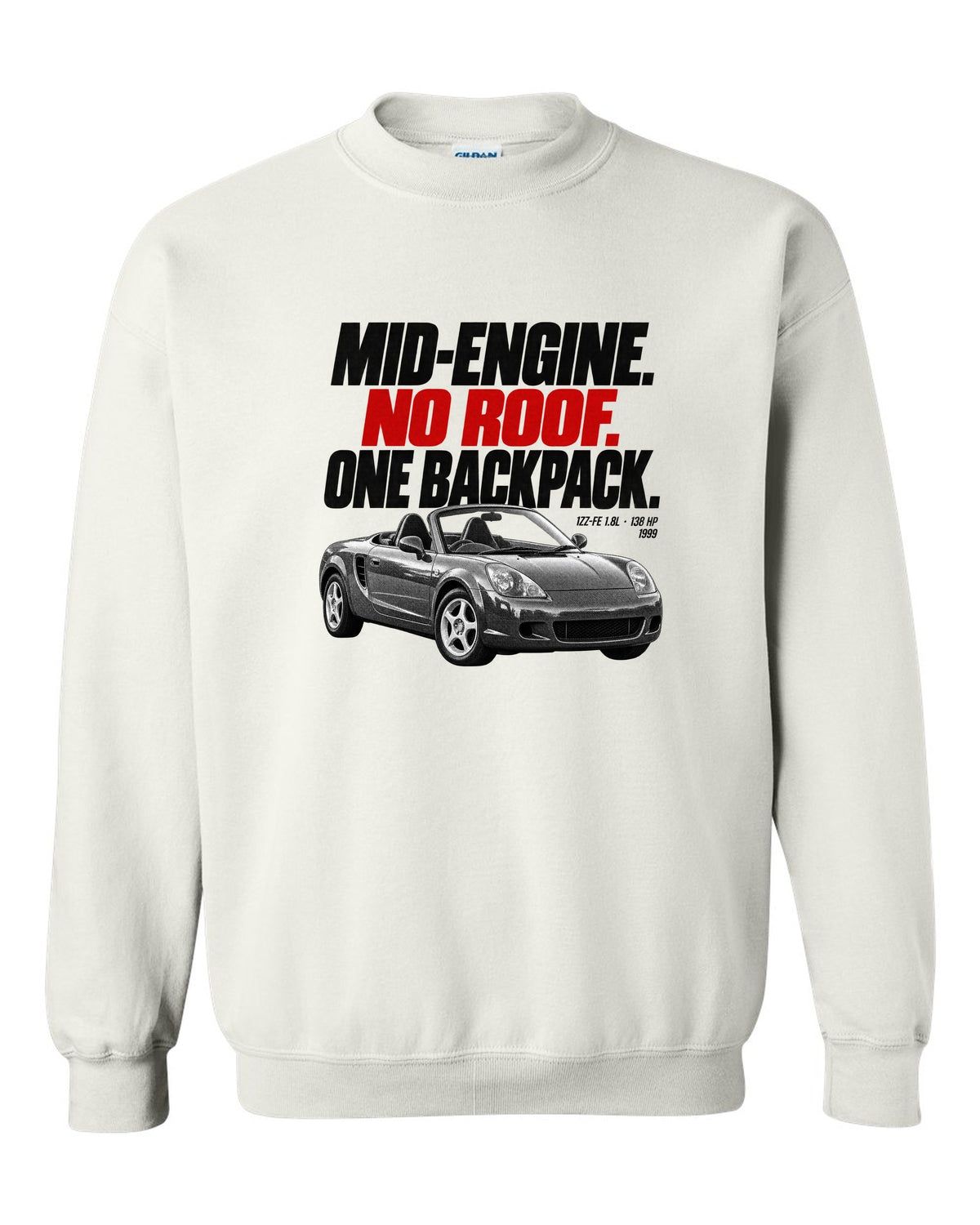 Halftone print of a Toyota MR2 Spyder W30 MR-S with the text Mid-Engine No Roof One Backpack white crewneck front view with the design