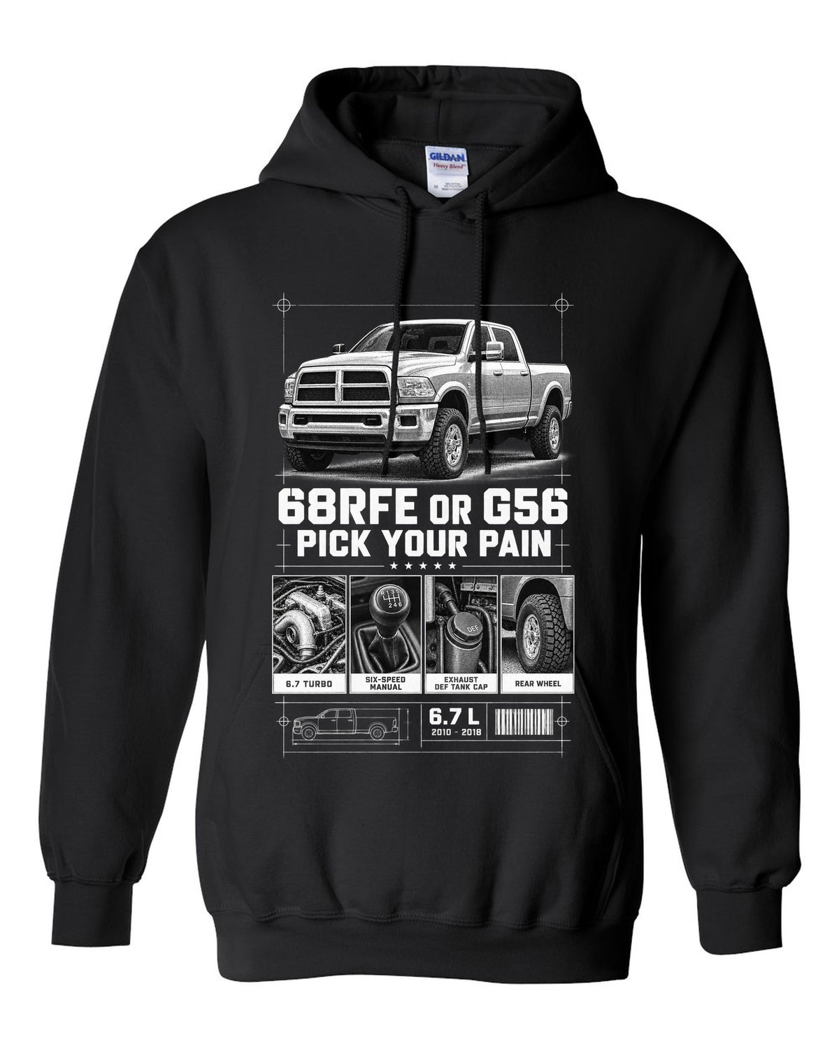 Dossier panels of a 2010-2018 Ram 3500 4th gen 6.7 with the text 68RFE or G56, pick your pain black pull over hoodie front view with the design