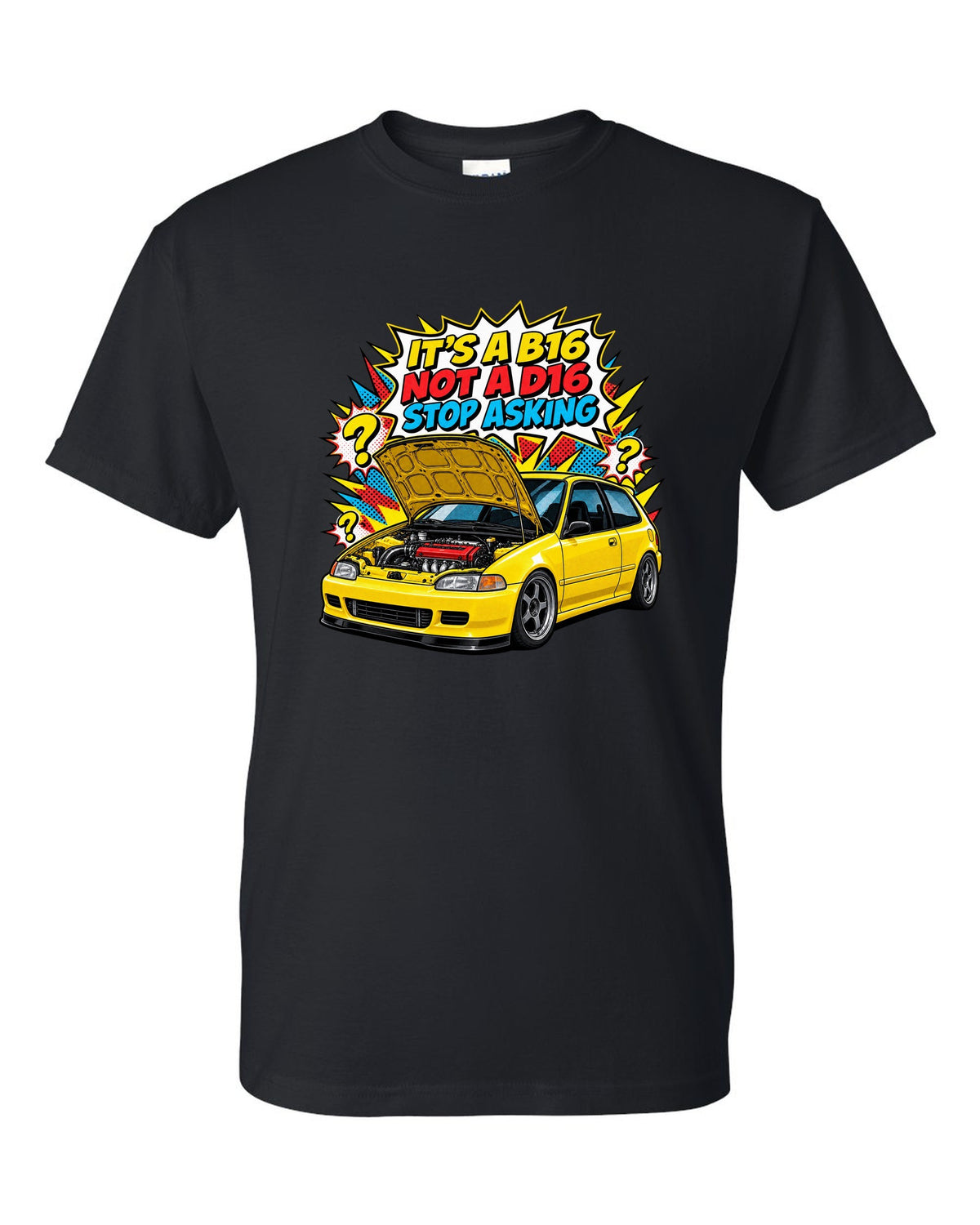 Comic action burst print of a 1992 Honda Civic EG6 ch with it's a B16 not a D16 text black t-shirt front view with the design