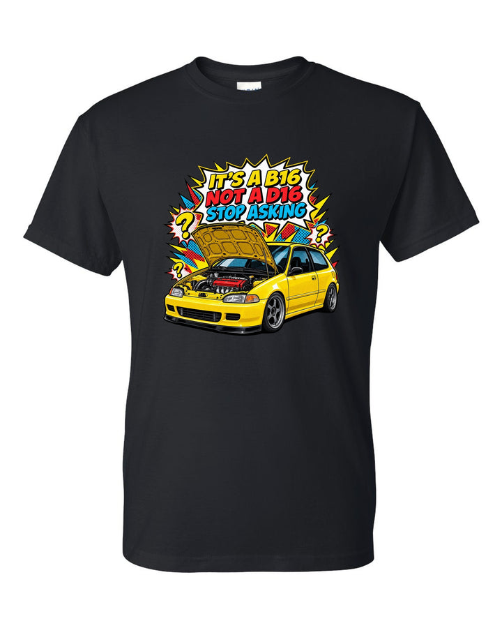 Comic action burst print of a 1992 Honda Civic EG6 ch with it's a B16 not a D16 text black t-shirt front view with the design