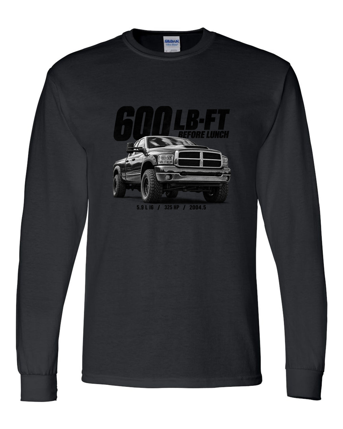 Halftone of a 2004.5-2007 Ram 2500 3rd gen 5.9 High Output with the text 600 lb-ft before lunch black long sleeve front view with the design