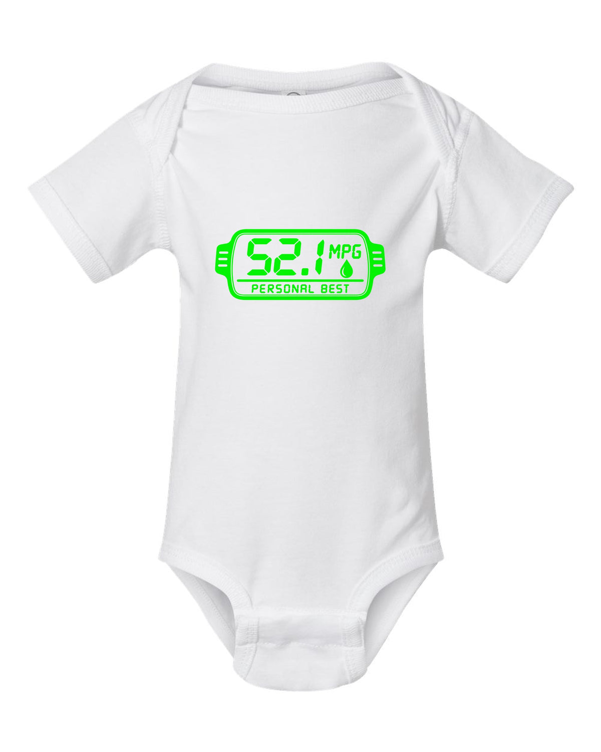 52.1 MPG Personal Best Funny Car Guy Shirt white baby onesie front view with the design