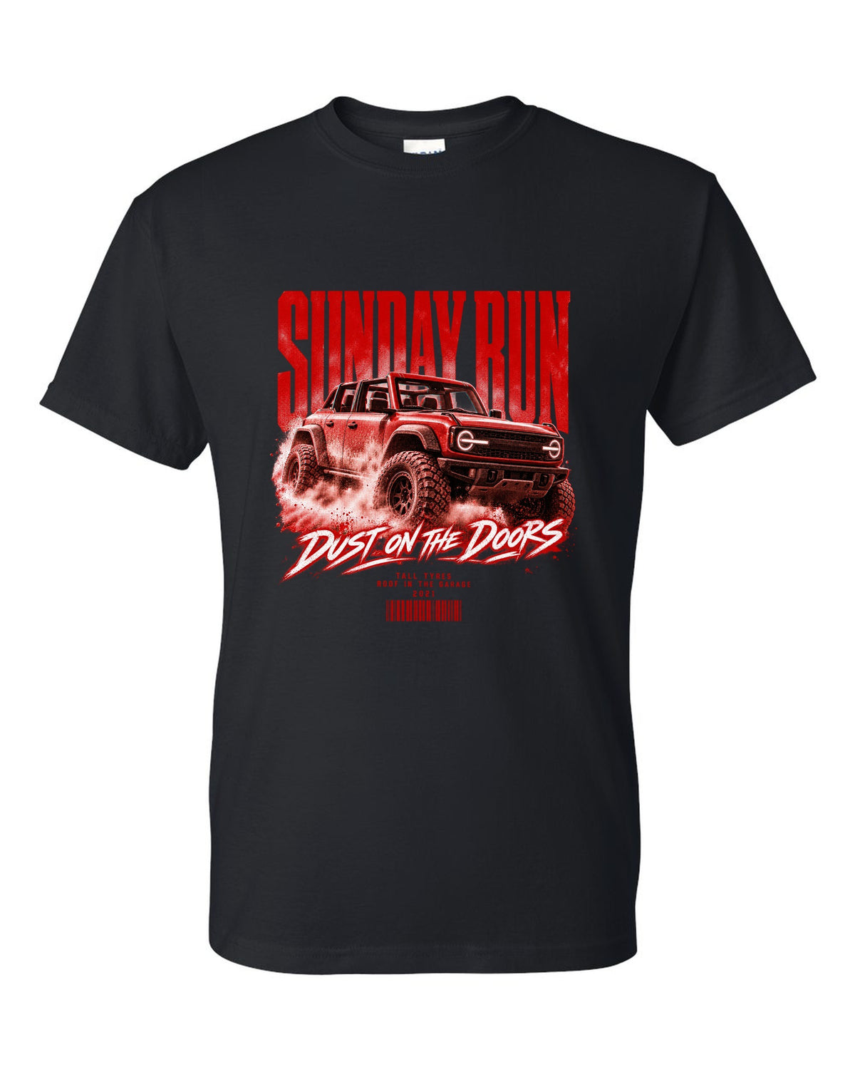 Street poster print of a 2021 Ford Bronco 6G four-door with Sunday run text black t-shirt front view with the design