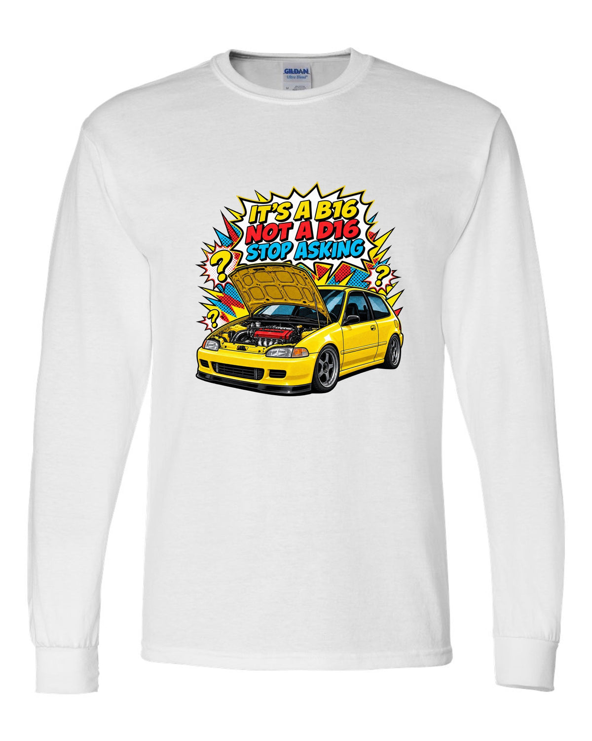 Comic action burst print of a 1992 Honda Civic EG6 ch with it's a B16 not a D16 text white long sleeve front view with the design