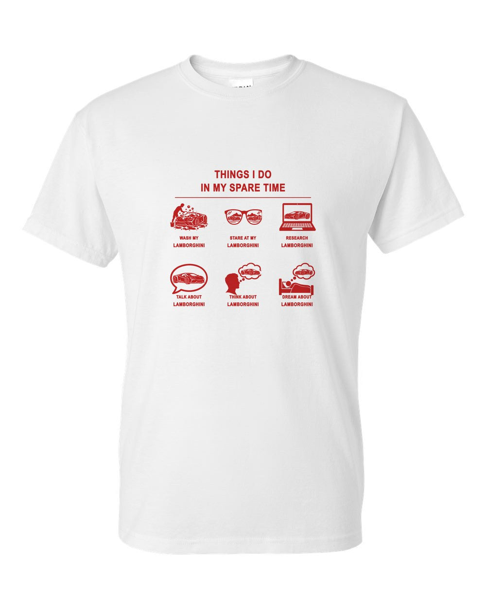 Lamborghini Things I Do T-Shirt White front