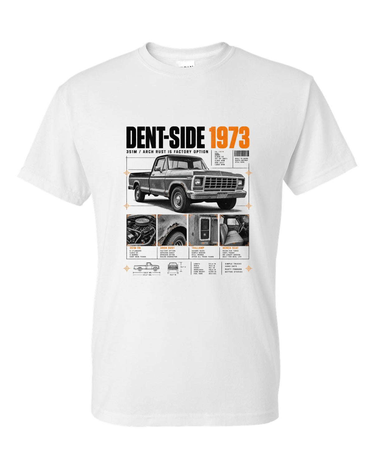 Ford F-150 Dent-Side 1973 351M Rust Dossier Panel white t-shirt front view with the design