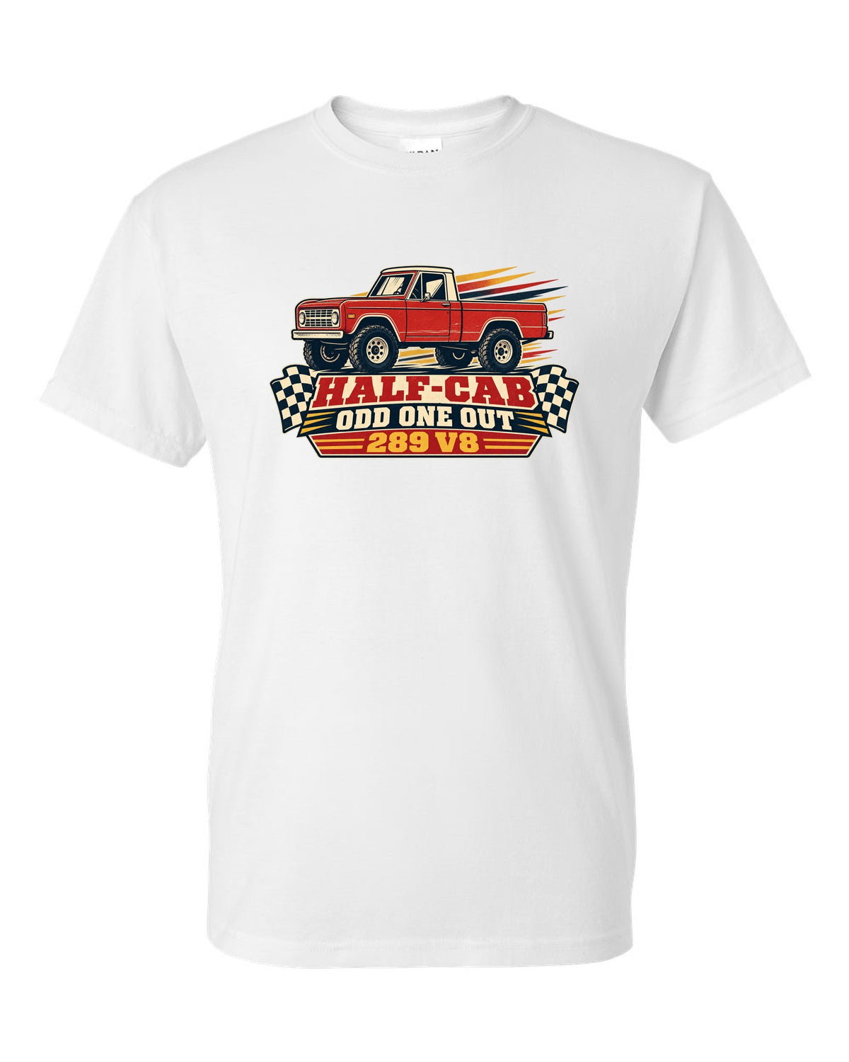 Vintage race poster art of a 1966-72 Ford Bronco U14 half-cab with HALF-CAB ODD ONE OUT lettering white t-shirt front view with the design