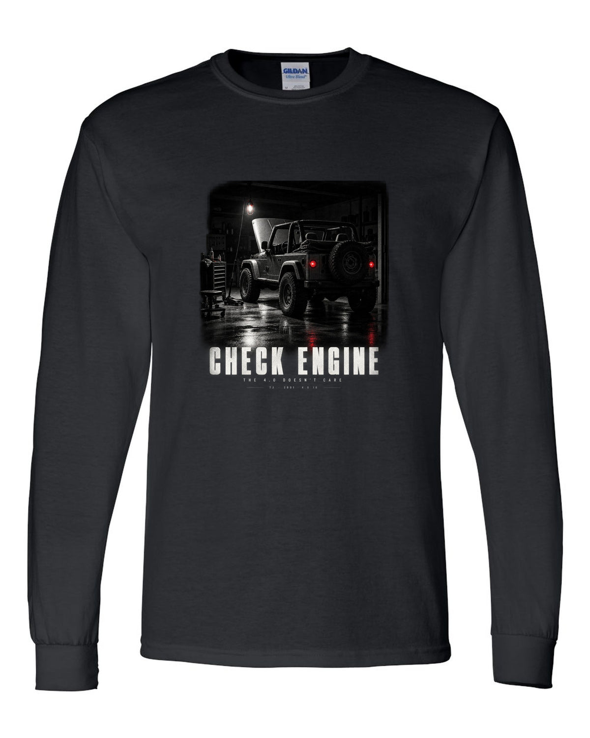 Garage night print for the Jeep Wrangler TJ, Check Engine The 4.0 Doesn't Care black long sleeve front view with the design