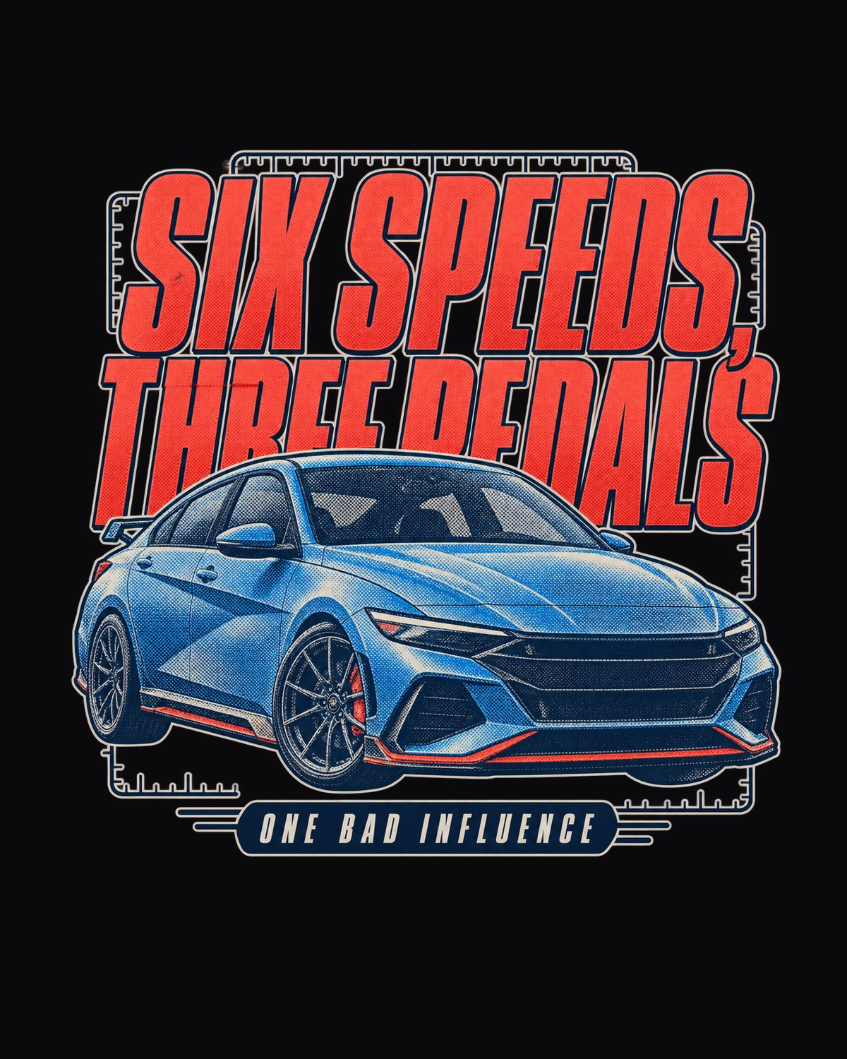 Hyundai Elantra N 2024 Halftone Shirt, Six Speeds Three Pedals design only