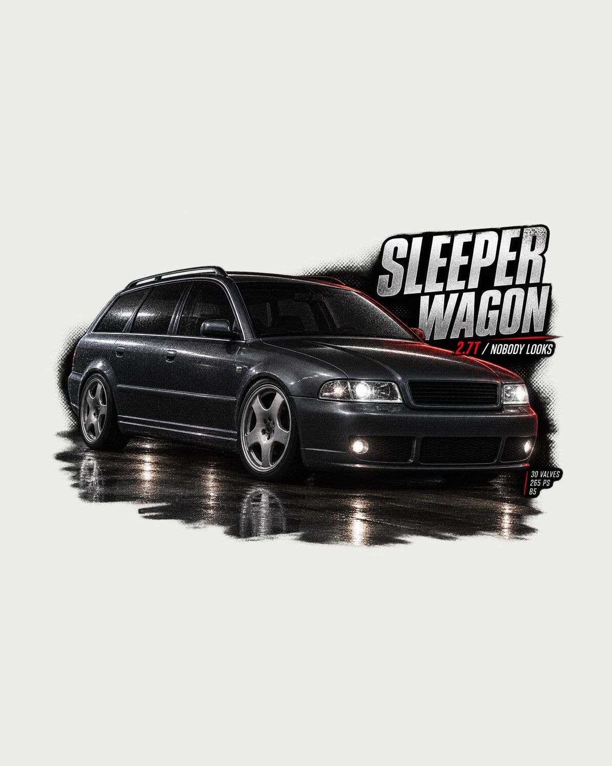 Audi S4 B5 Avant Sleeper Wagon Garage Night Tee, Car Guy design only