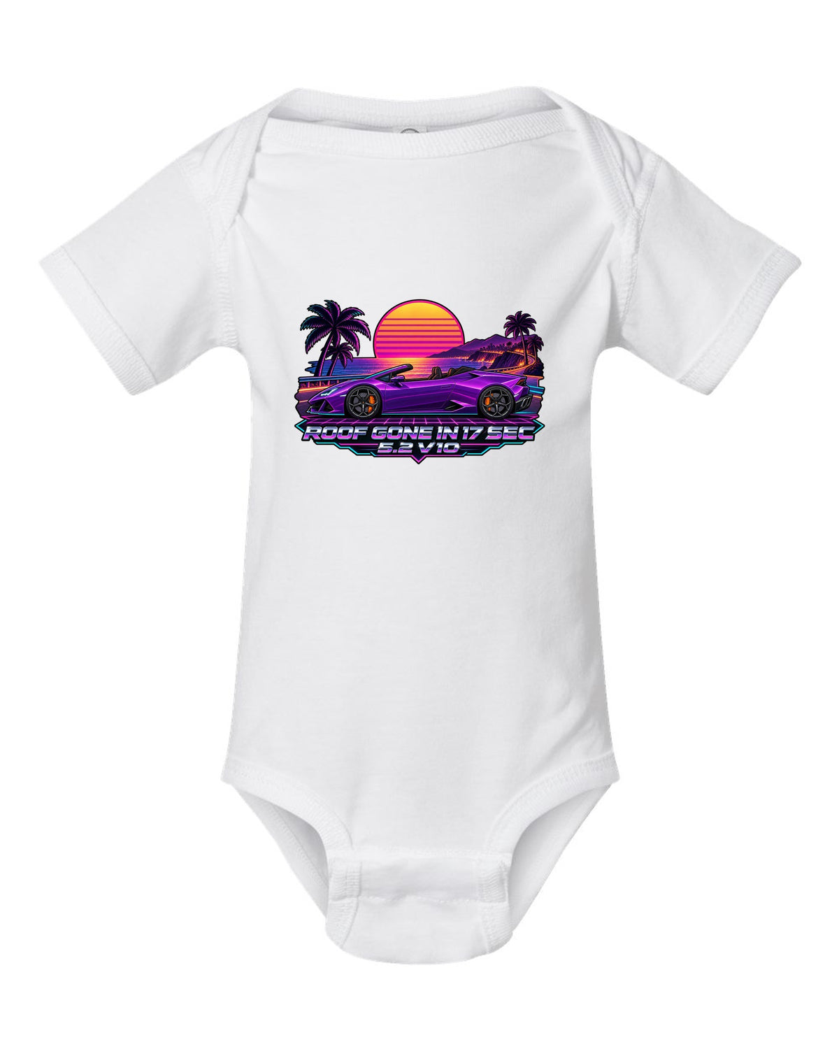 Synthwave outrun sunset grid with a Lamborghini Huracan Spyder LP610-4 and text ROOF GONE IN 17 SEC / 5.2 V10 white baby onesie front view with the design