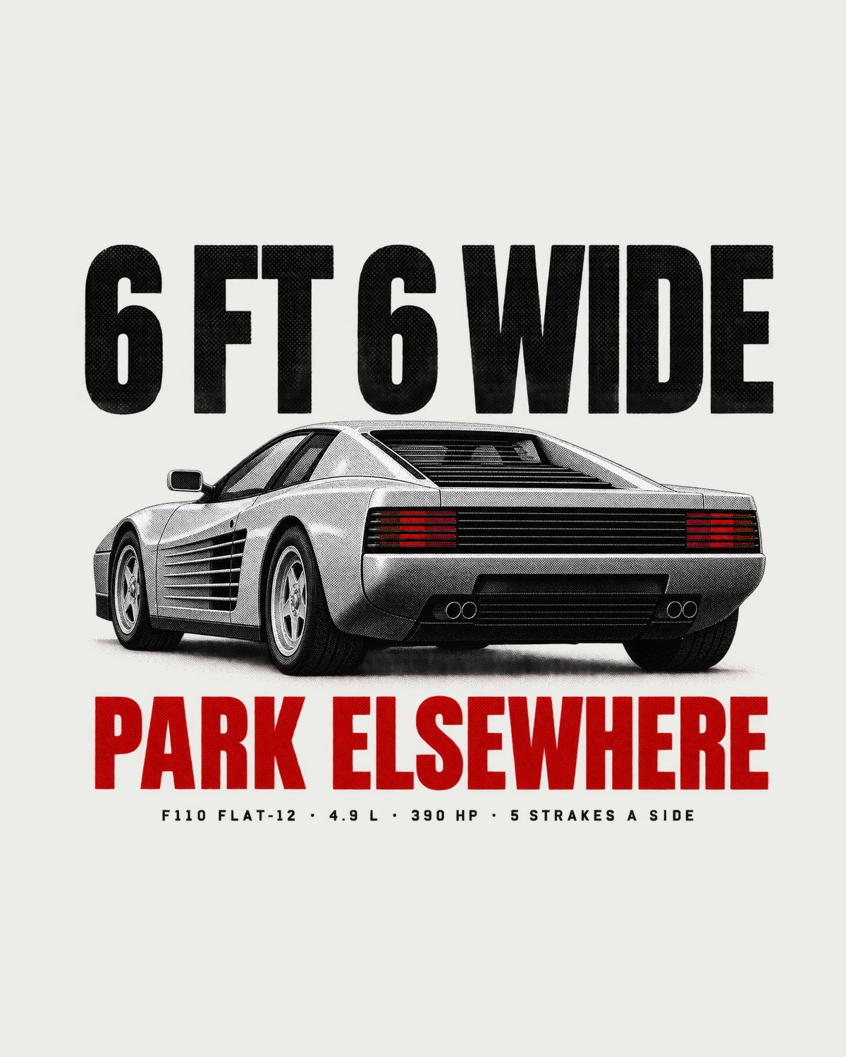 Ferrari Testarossa F110 Flat-12 Wide Load Halftone print Tee design only