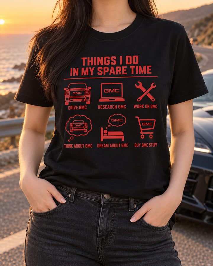 GMC Things I Do Shirt, Hoodie & More T-Shirt Black worn hero