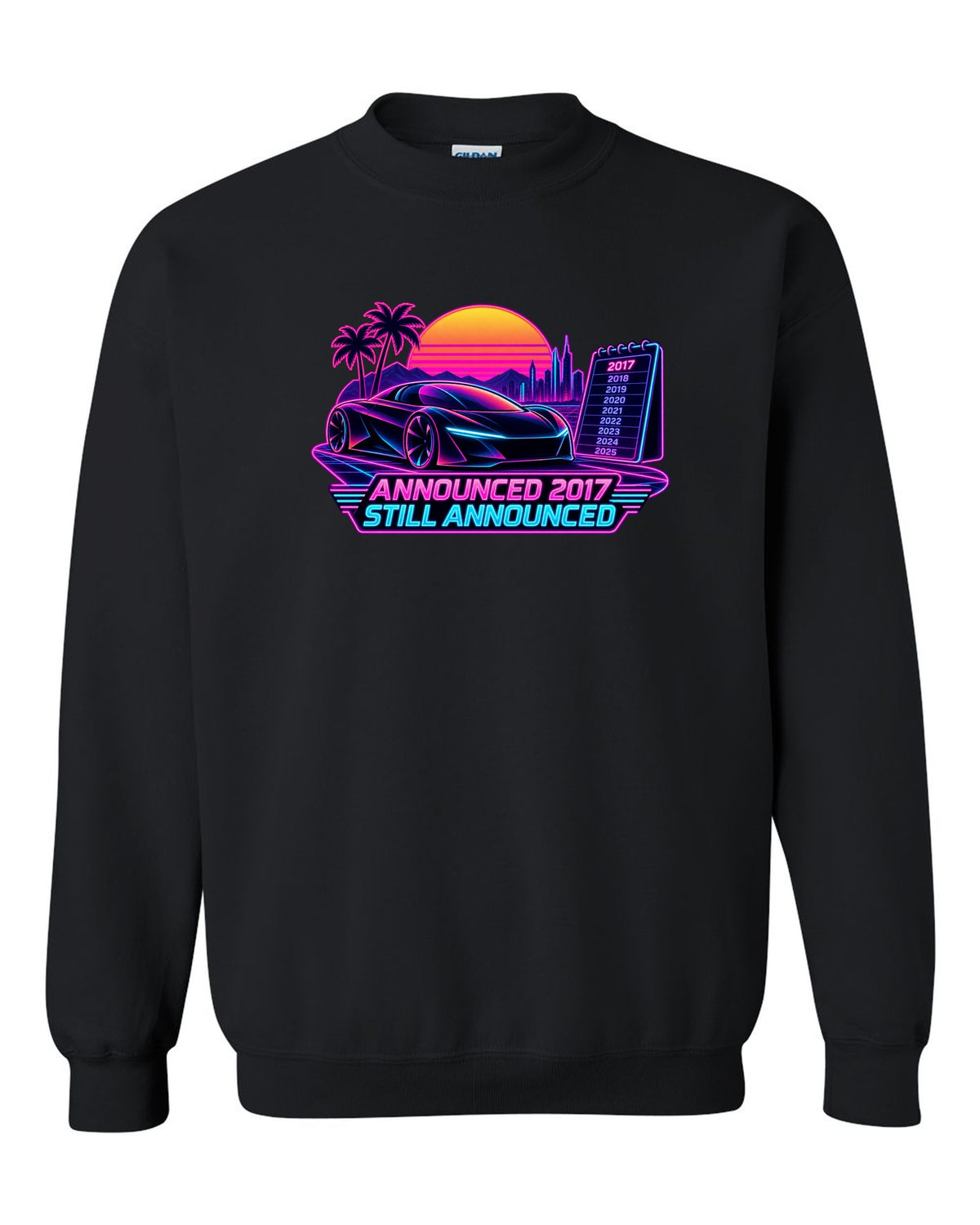 Neon synthwave print of a Tesla Roadster Gen 2 reading Announced 2017 Still Announced black crewneck front view with the design