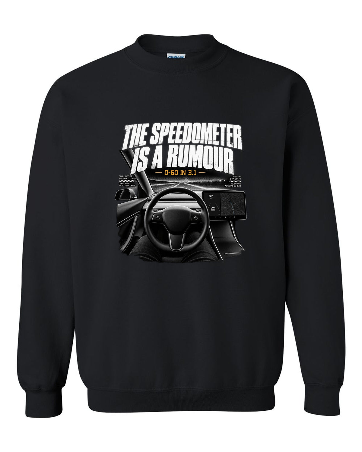 Tesla Model 3 landscape screen interior graphic with the line the speedometer is a rumour, 0-60 in 3.1 black crewneck front view with the design