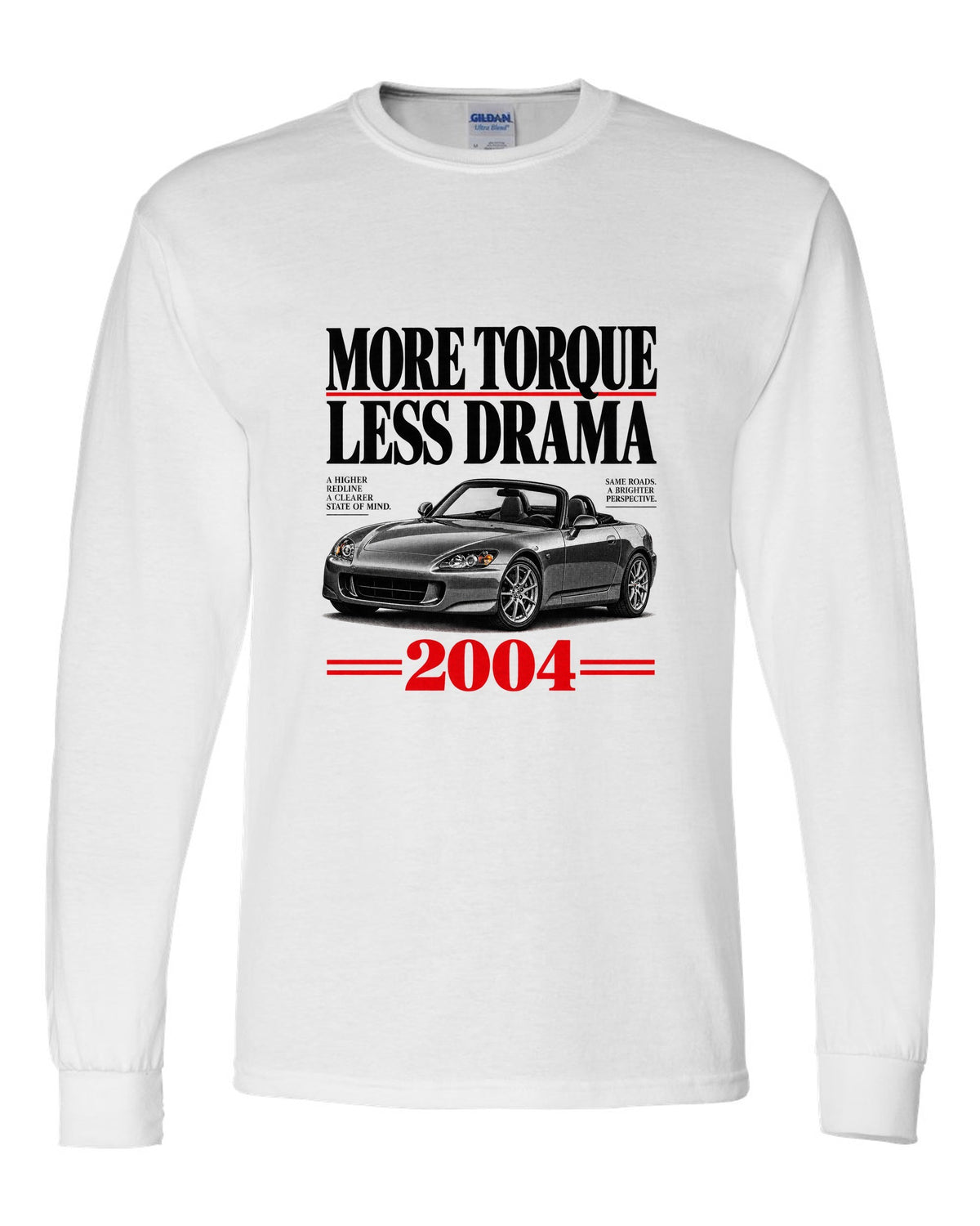 Honda S2000 AP2 roadster editorial headline design with more torque less drama text white long sleeve front view with the design