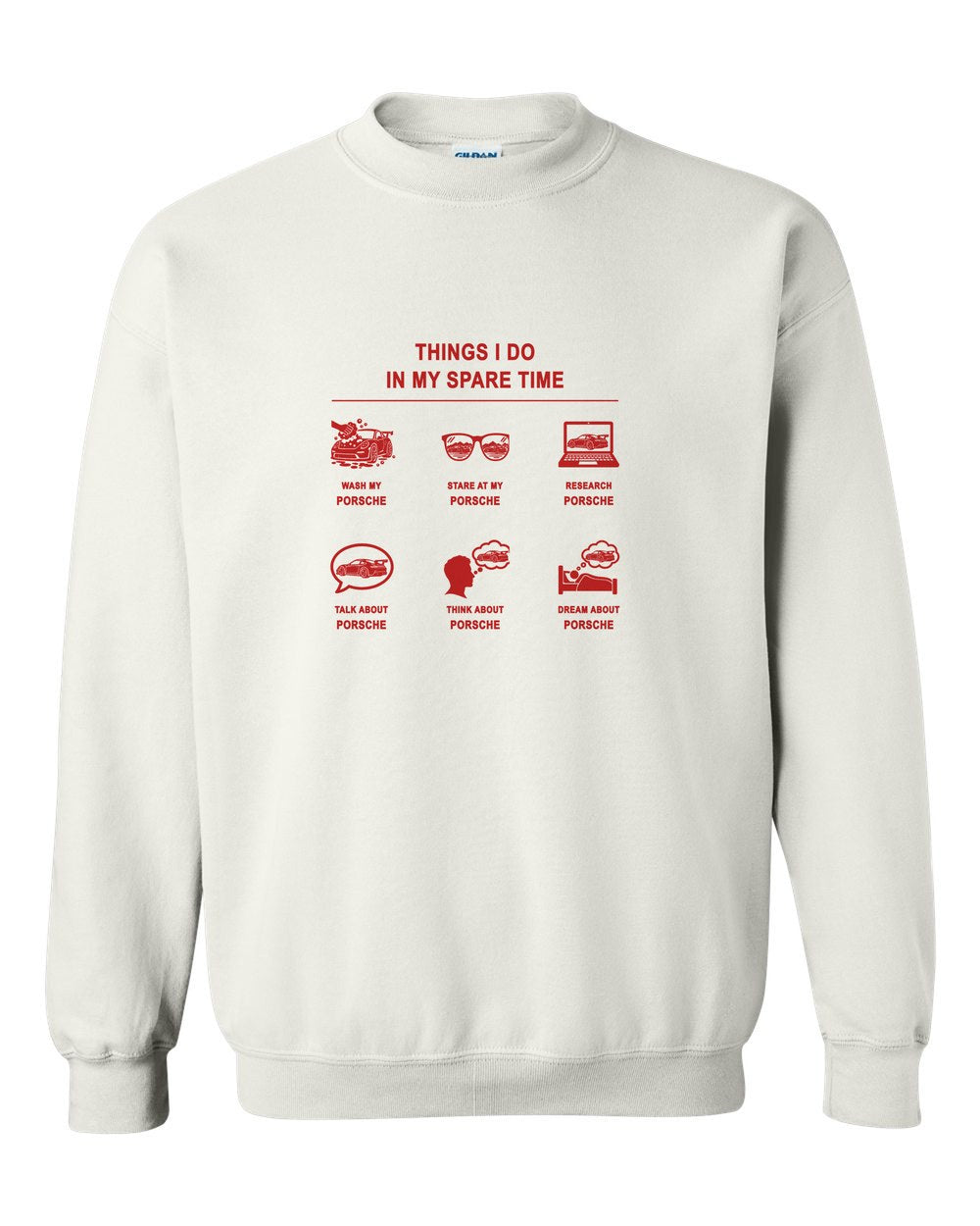 Porsche Things I Do Crewneck White front