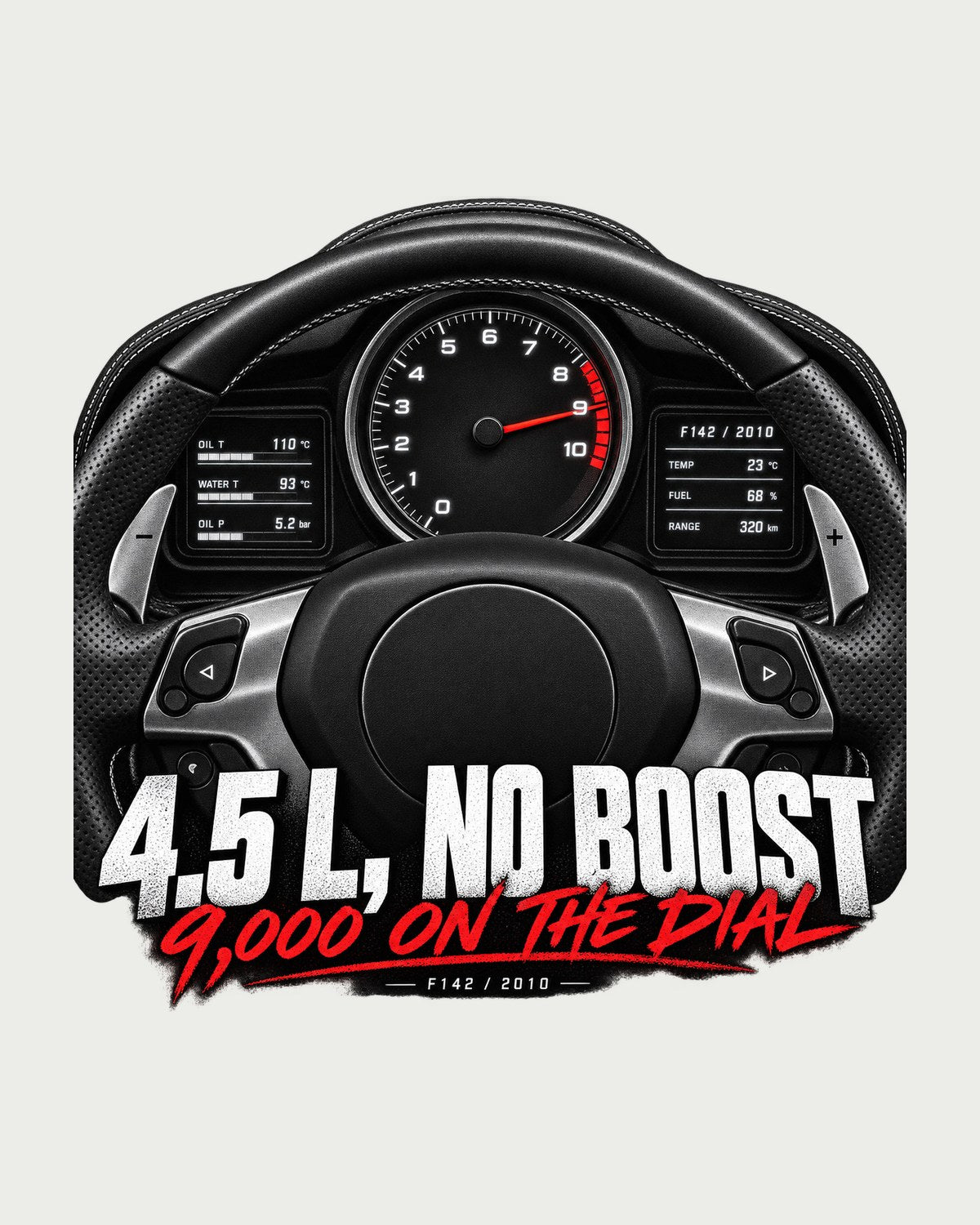Ferrari 458 Italia Nine Thousand Gauge Cockpit Shirt design only