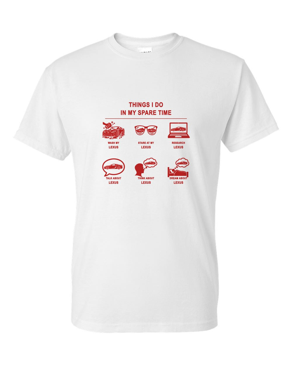 Lexus Things I Do T-Shirt White front