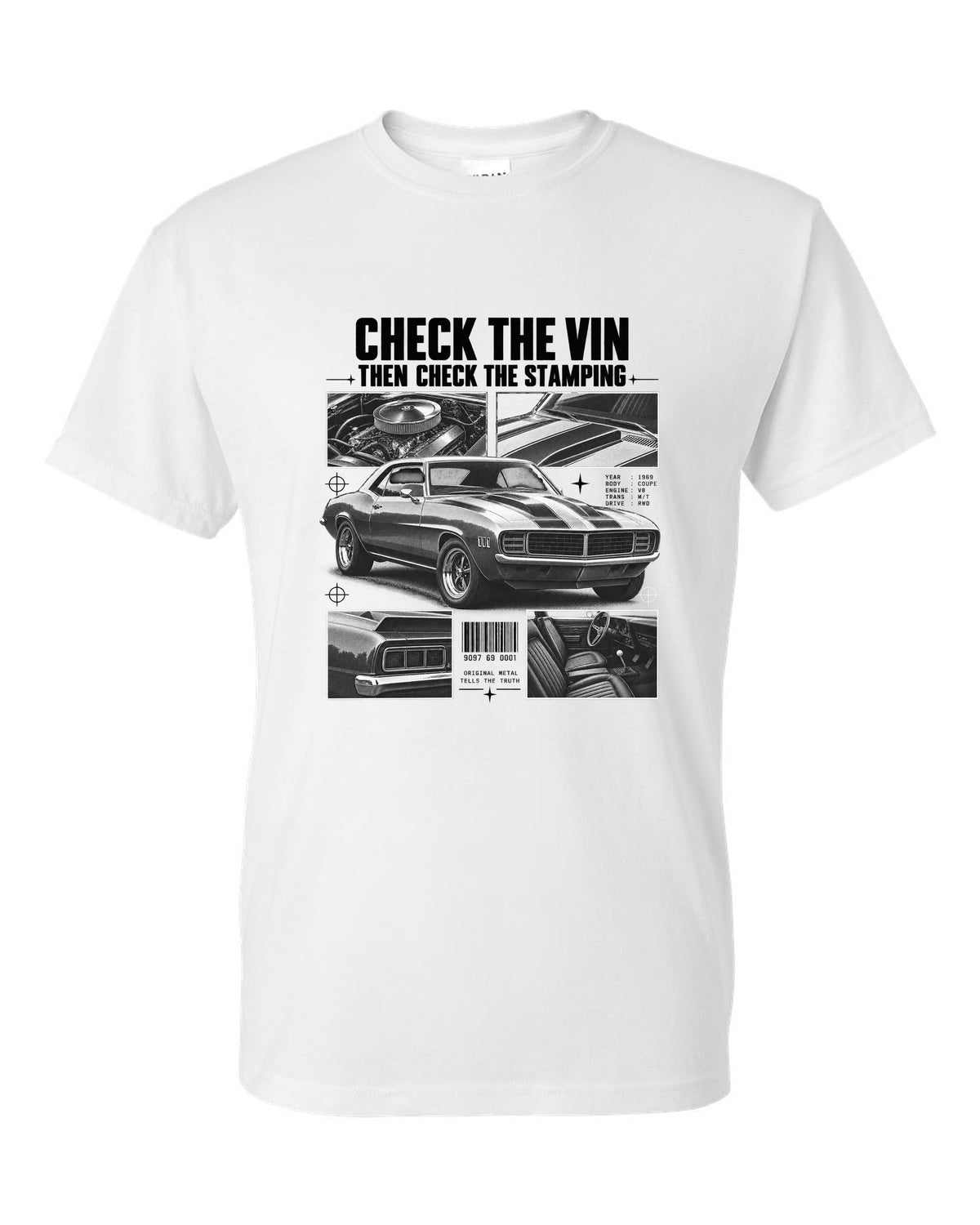 Dossier-panel print of a 1969 Chevrolet Camaro with check the VIN and stamping text white t-shirt front view with the design