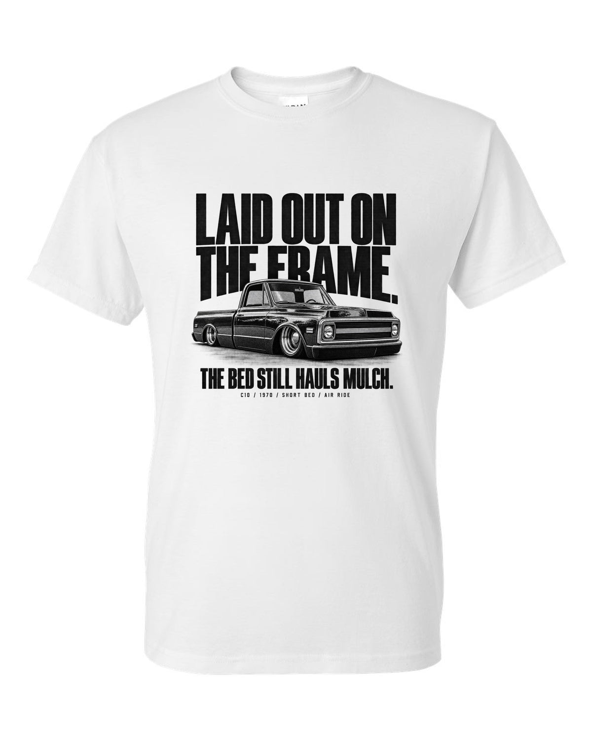 Halftone print of a 1970 Chevrolet C10 short bed on air ride with laid out on the frame text white t-shirt front view with the design