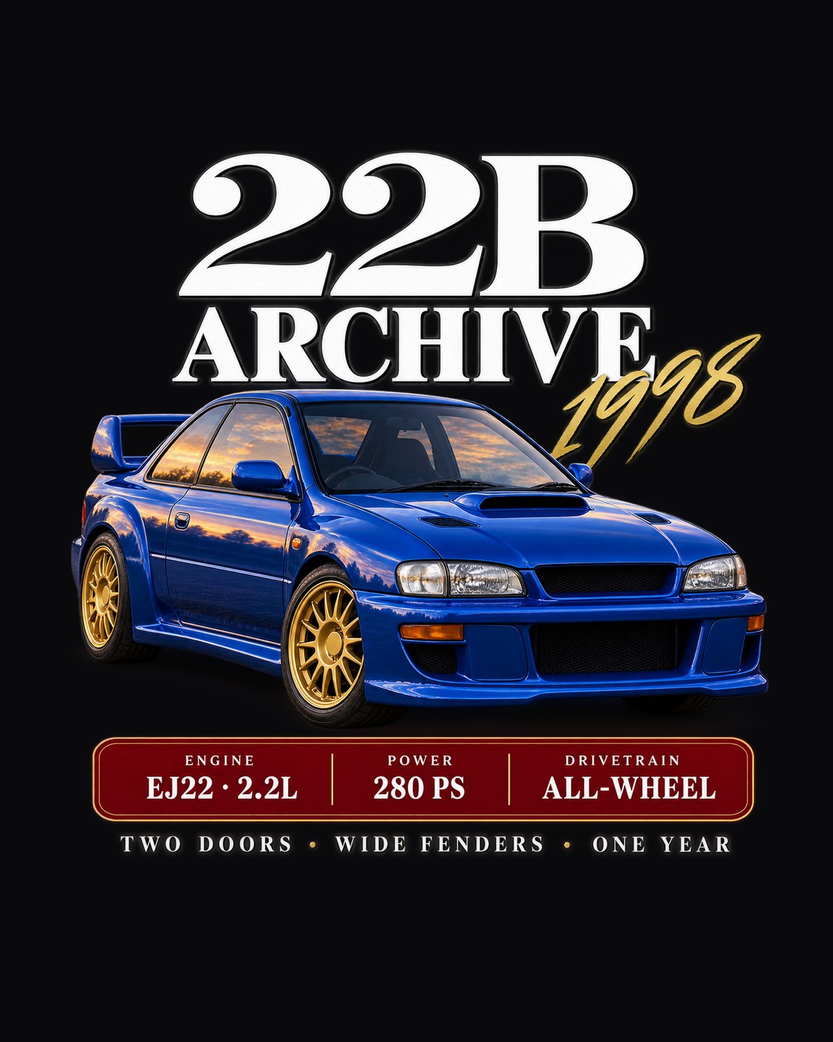 Subaru Impreza 22B STI Archive 1998 Tee, EJ22 280 PS Wide Fenders design only