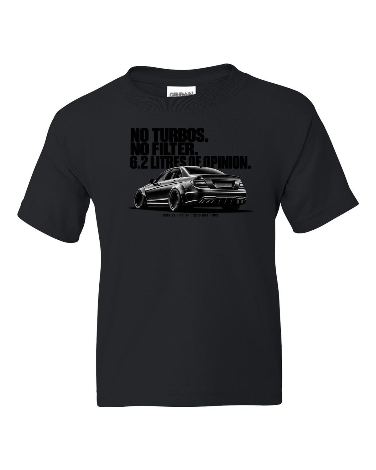 Halftone print of a Mercedes W204 C63 sedan with text No Turbos, No Filter, 6.2 Litres Of Opinion black kids tee front view with the design