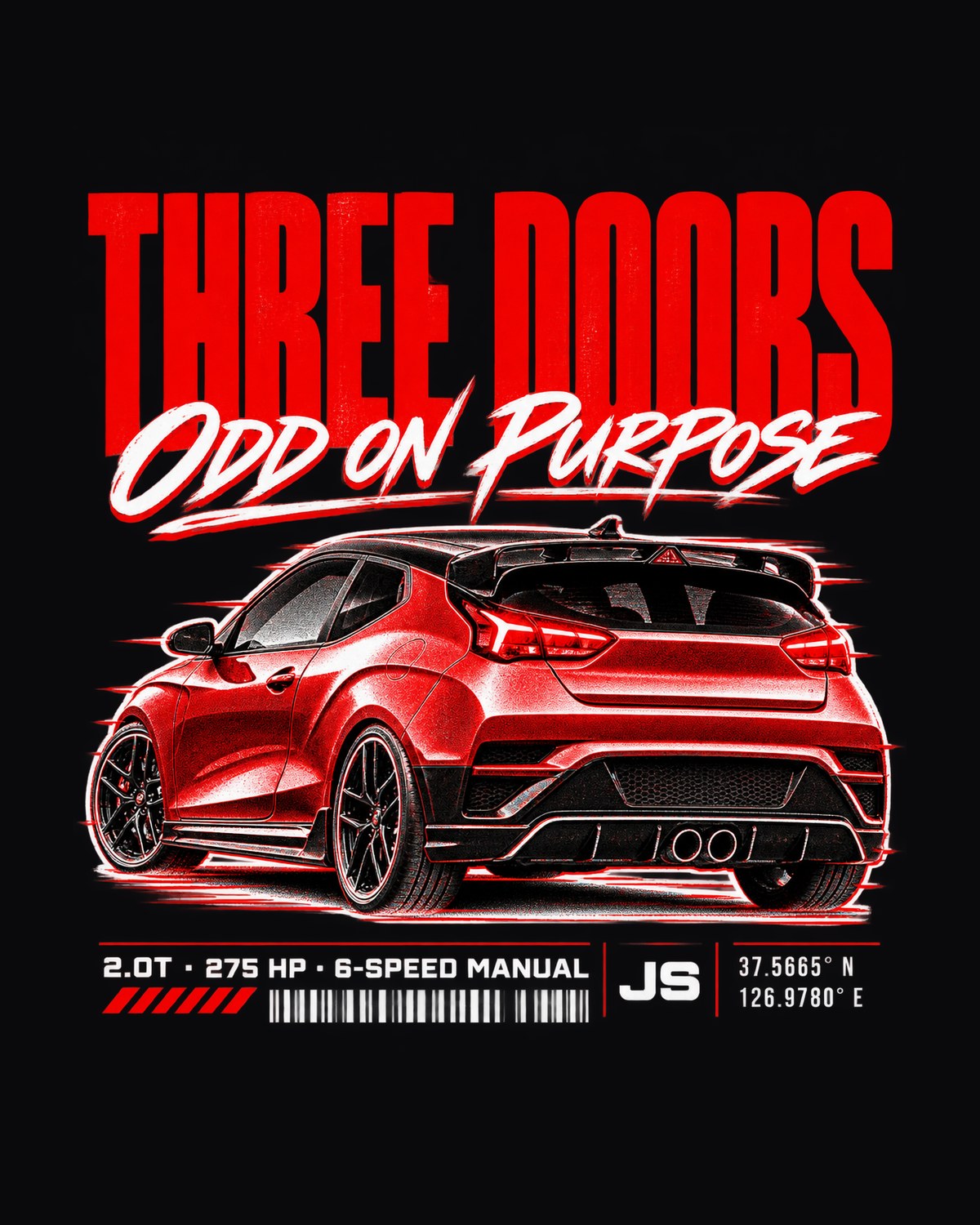 Hyundai Veloster N JS Street Poster Shirt, Three Doors Odd on Purpose design only