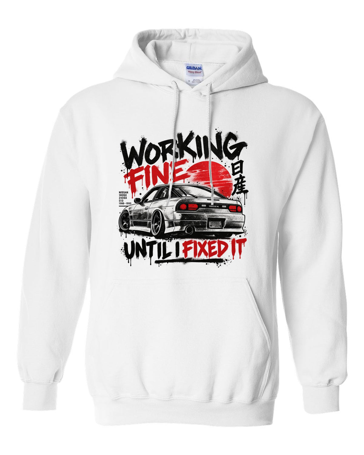 Stencil spray street art print of a Nissan 180SX S13 in a workshop with working fine until I fixed it text white pull over hoodie front view with the design