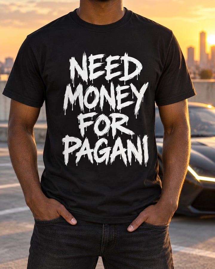 Need Money For Pagani Shirt, Funny Car Guy Tee T-Shirt Black worn hero
