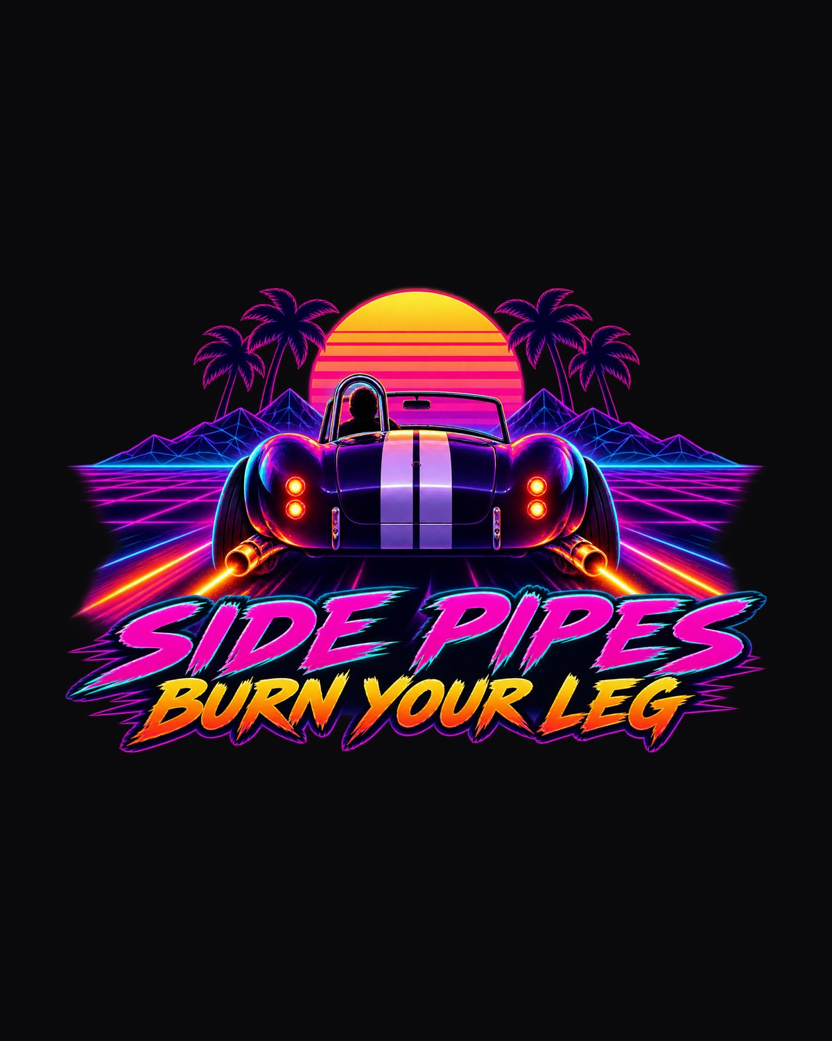 Shelby Cobra 427 Side Pipes Synthwave Outrun Shirt, Burn Your Leg design only