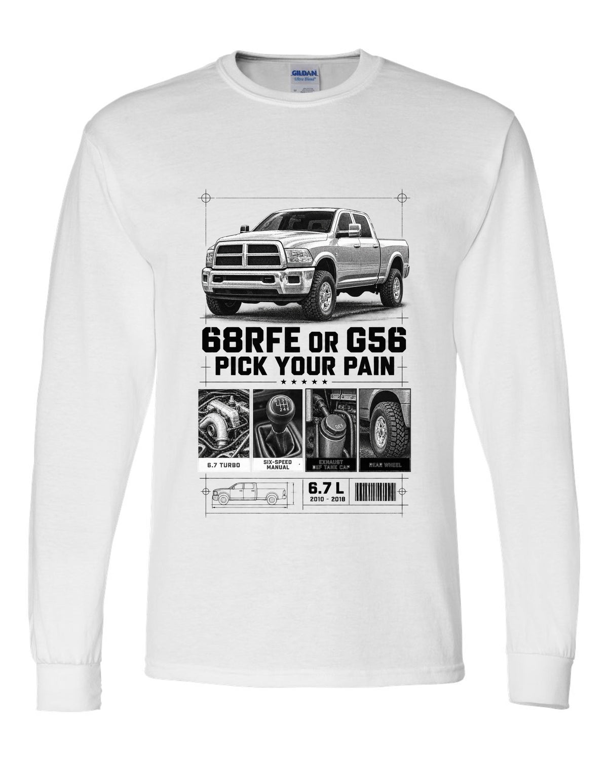 Dossier panels of a 2010-2018 Ram 3500 4th gen 6.7 with the text 68RFE or G56, pick your pain white long sleeve front view with the design