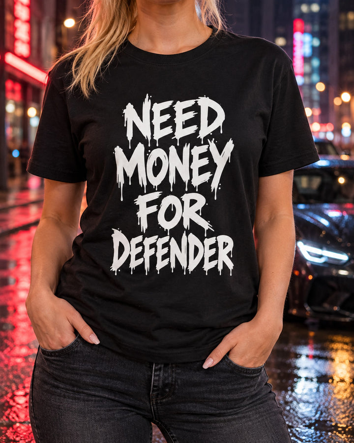Need Money For Defender Shirt, Funny Car Guy Tee T-Shirt Black worn hero