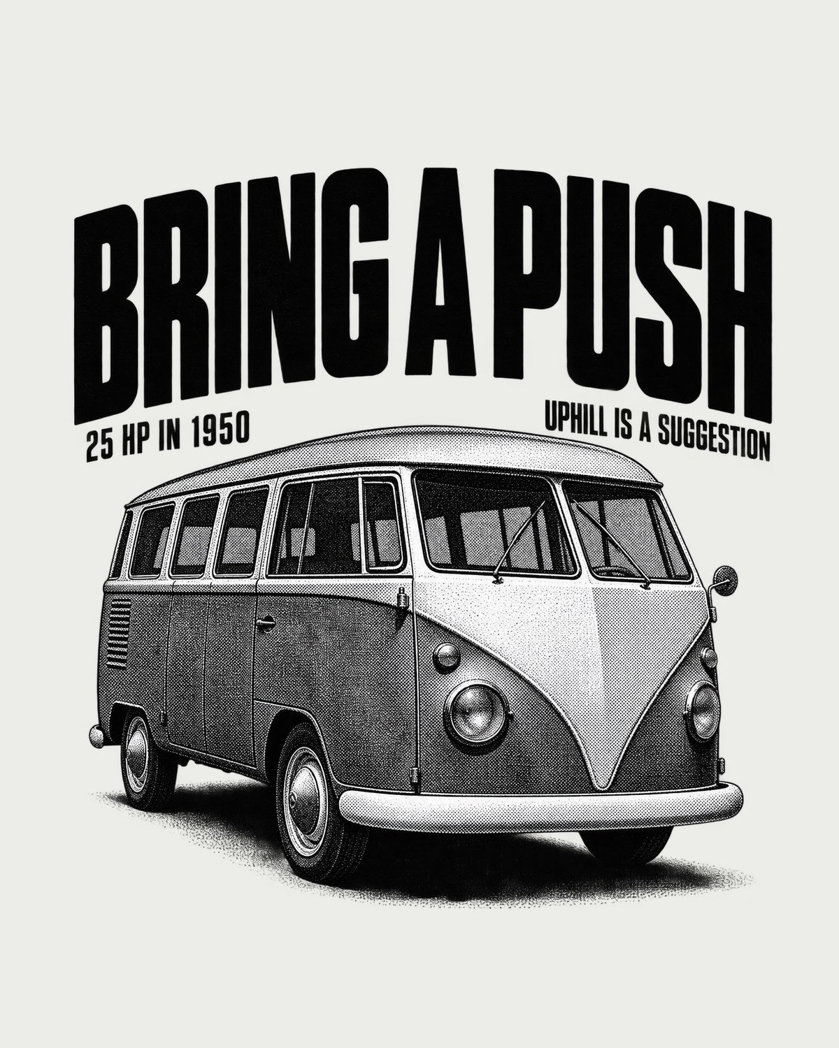 VW T1 Split-Window Microbus Bring A Push Halftone Tee, 25 HP design only