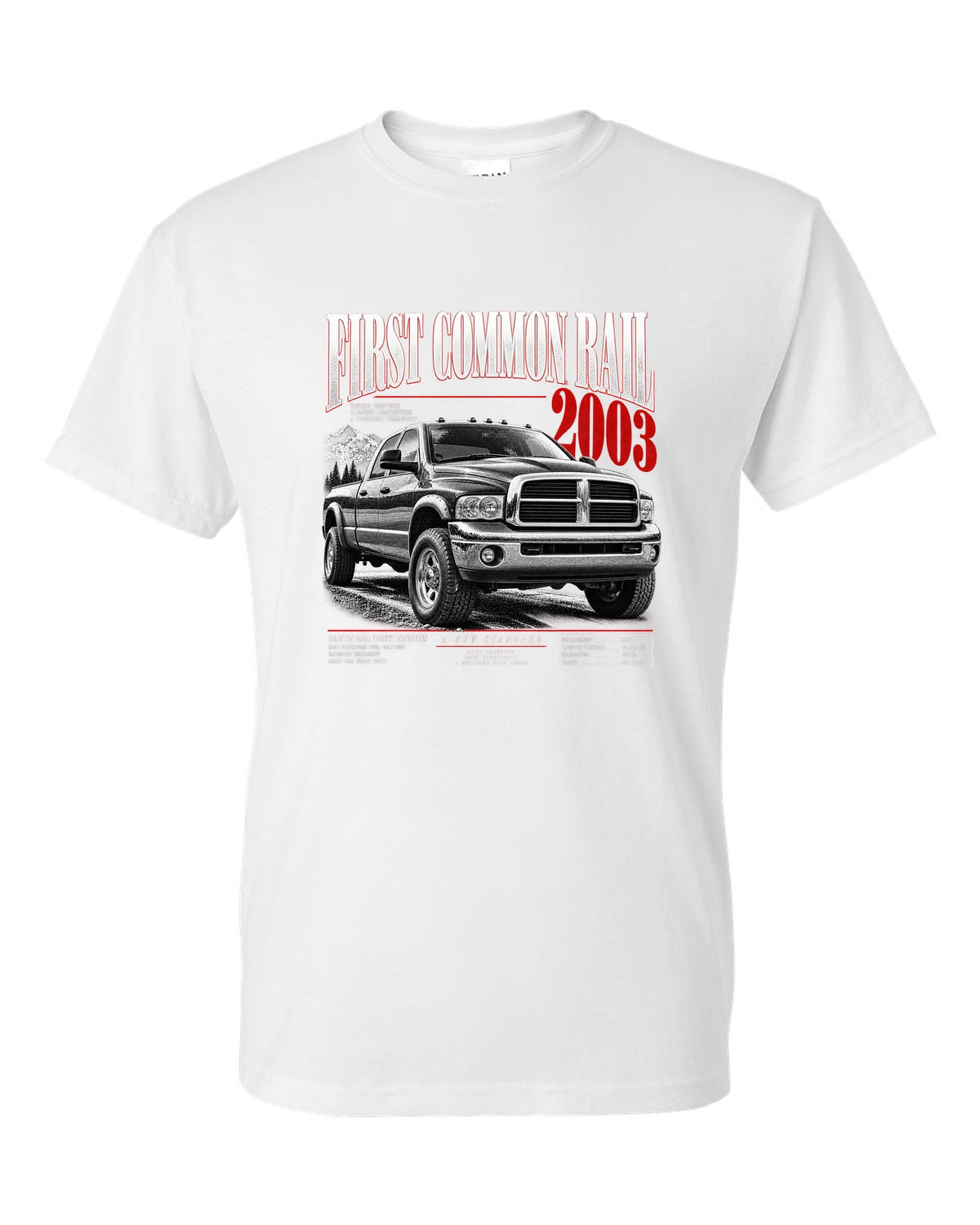Editorial headline of a 2003-2009 Ram 2500 3rd gen with the text First Common Rail 2003 white t-shirt front view with the design