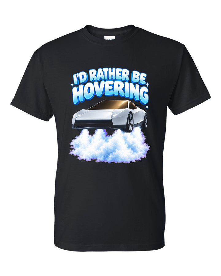 Tesla Roadster Rather Be Hovering T-Shirt Black front