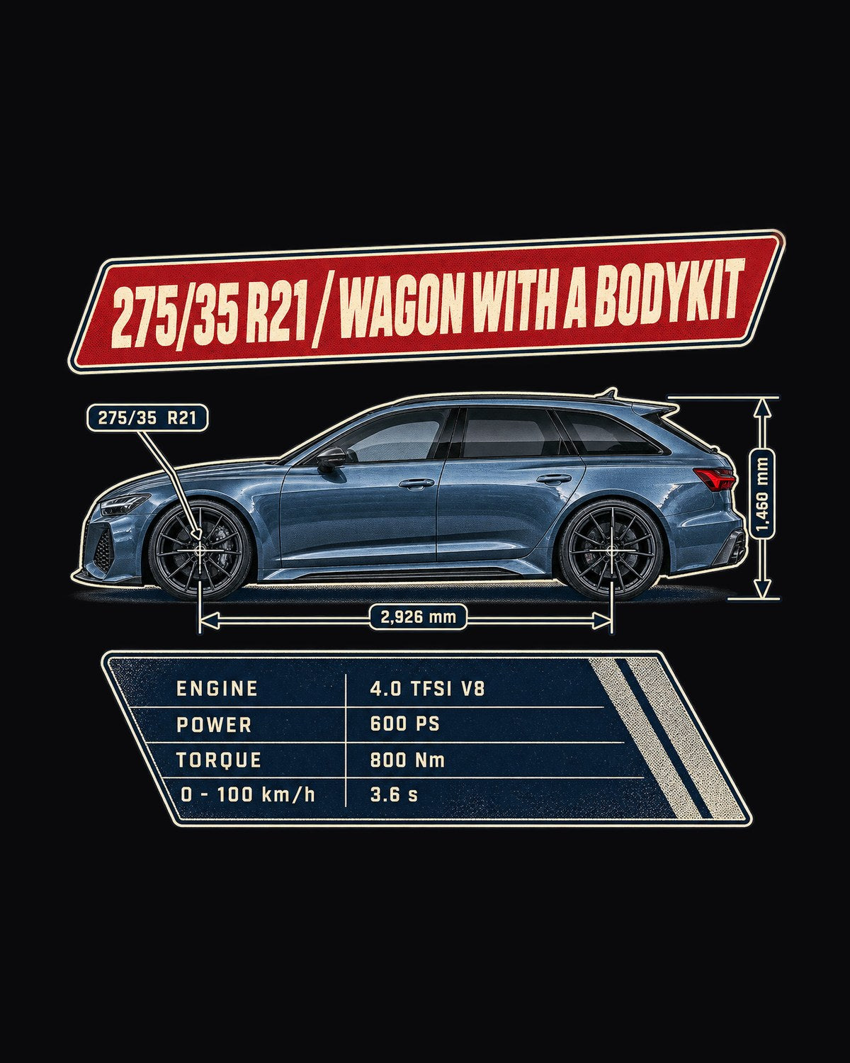 Audi RS6 Avant C8 Spec Poster Shirt, 275/35 R21 Wagon Tee design only