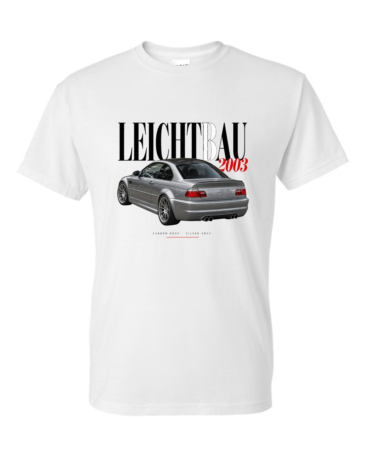 BMW E46 M3 CSL 2003 editorial headline print with Leichtbau carbon roof Silver Grey text white t-shirt front view with the design
