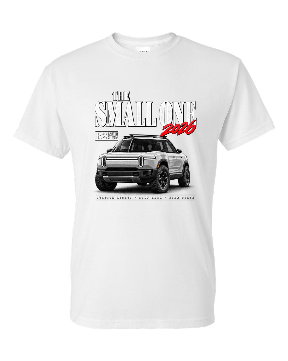 Rivian R2 2026 launch edition editorial headline reading The Small One white t-shirt front view with the design