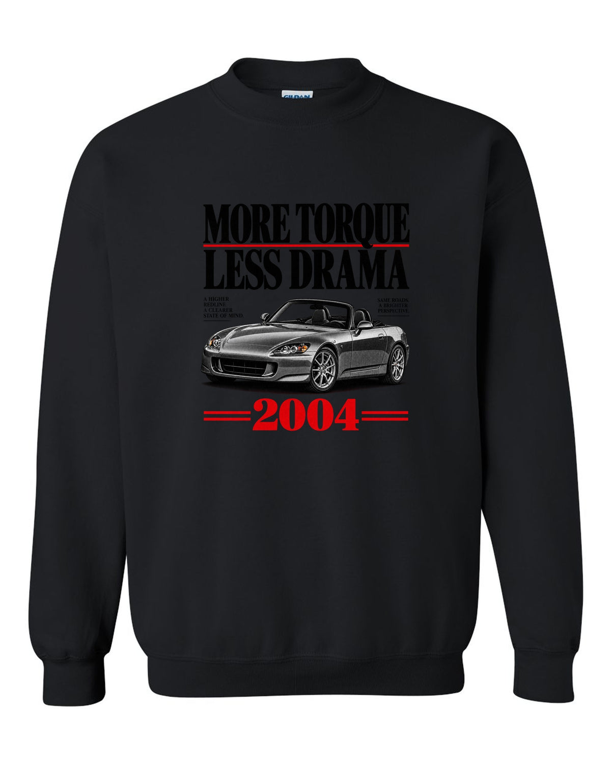 Honda S2000 AP2 roadster editorial headline design with more torque less drama text black crewneck front view with the design