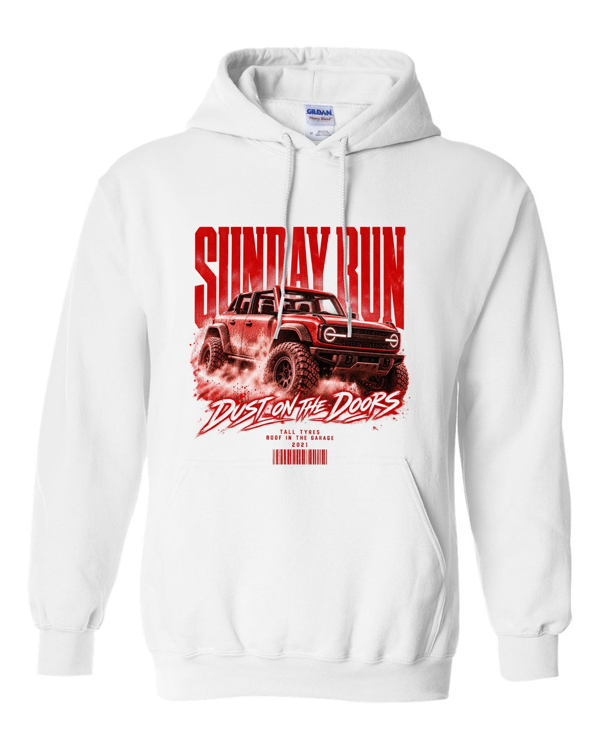 Street poster print of a 2021 Ford Bronco 6G four-door with Sunday run text white pull over hoodie front view with the design