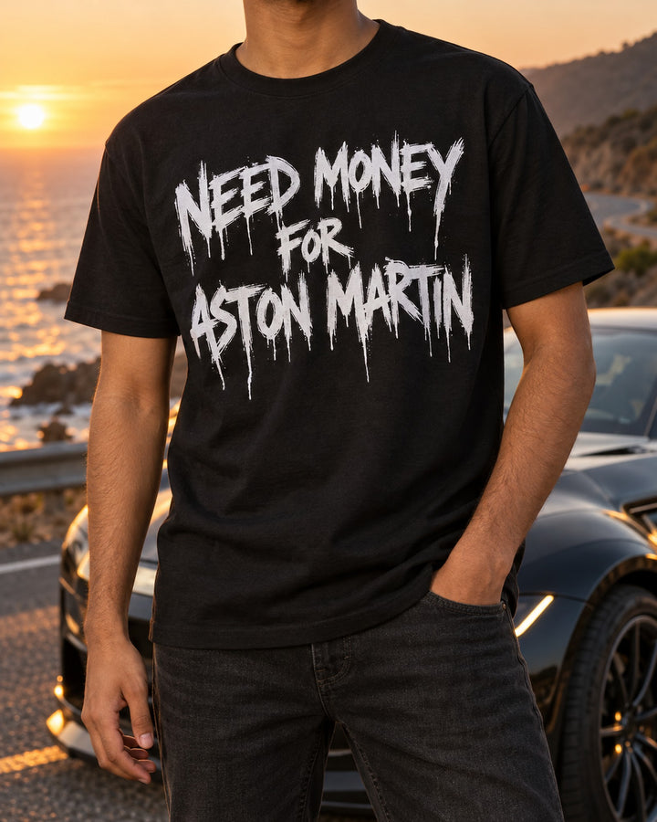 Need Money For Aston Martin Shirt, Funny Car Guy Tee T-Shirt Black worn hero