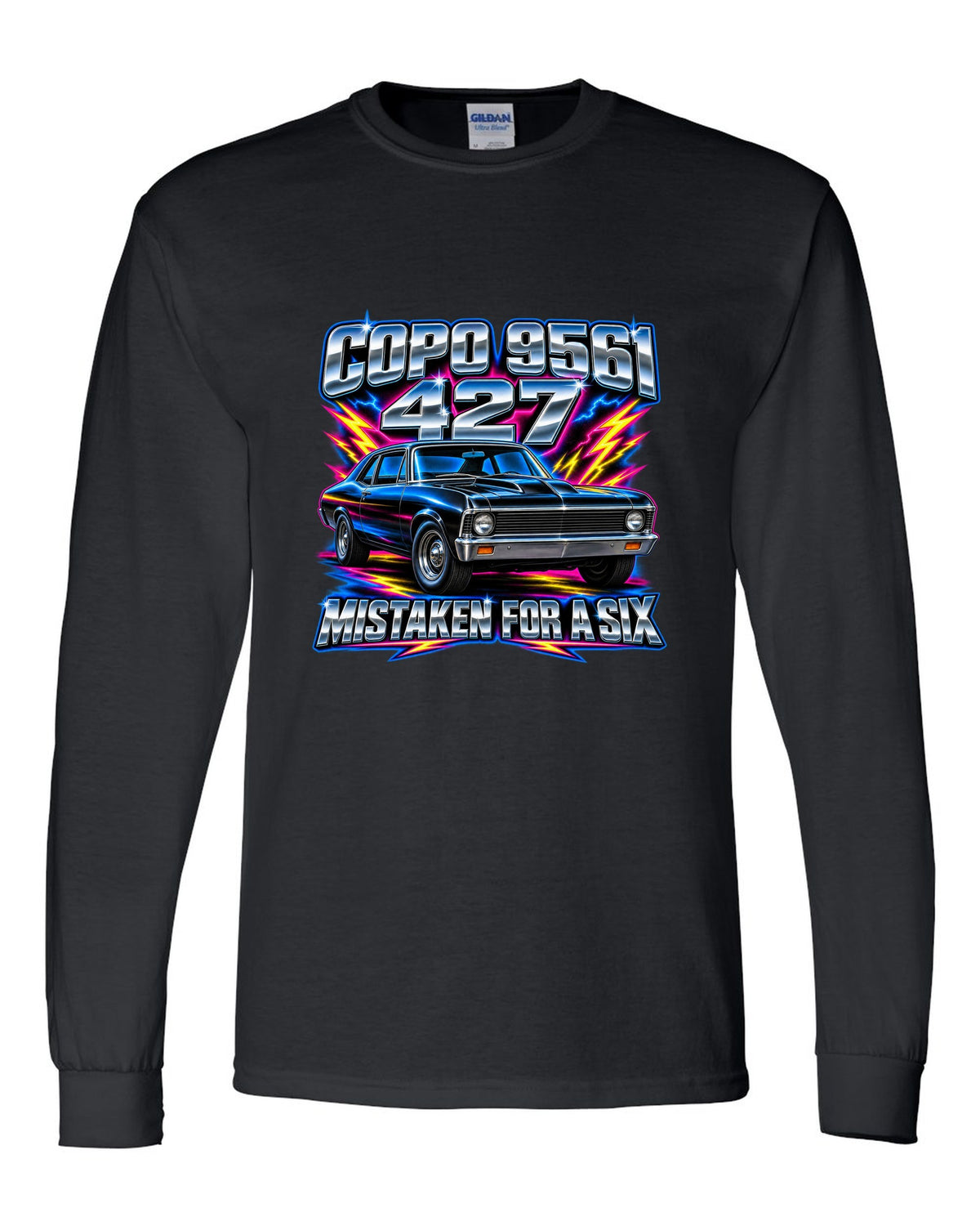 Airbrush chrome print of a 1969 Chevrolet Nova SS 427 with the text COPO 9561, 427, Mistaken for a Six black long sleeve front view with the design