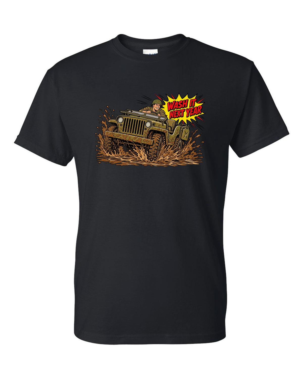 Comic halftone pop-art print of a Willys MB splashing mud with wash it next year text black t-shirt front view with the design