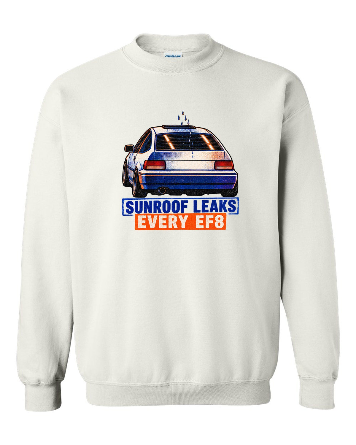 Risograph-style Honda CRX EF8 Si print with sunroof leak joke text white crewneck front view with the design