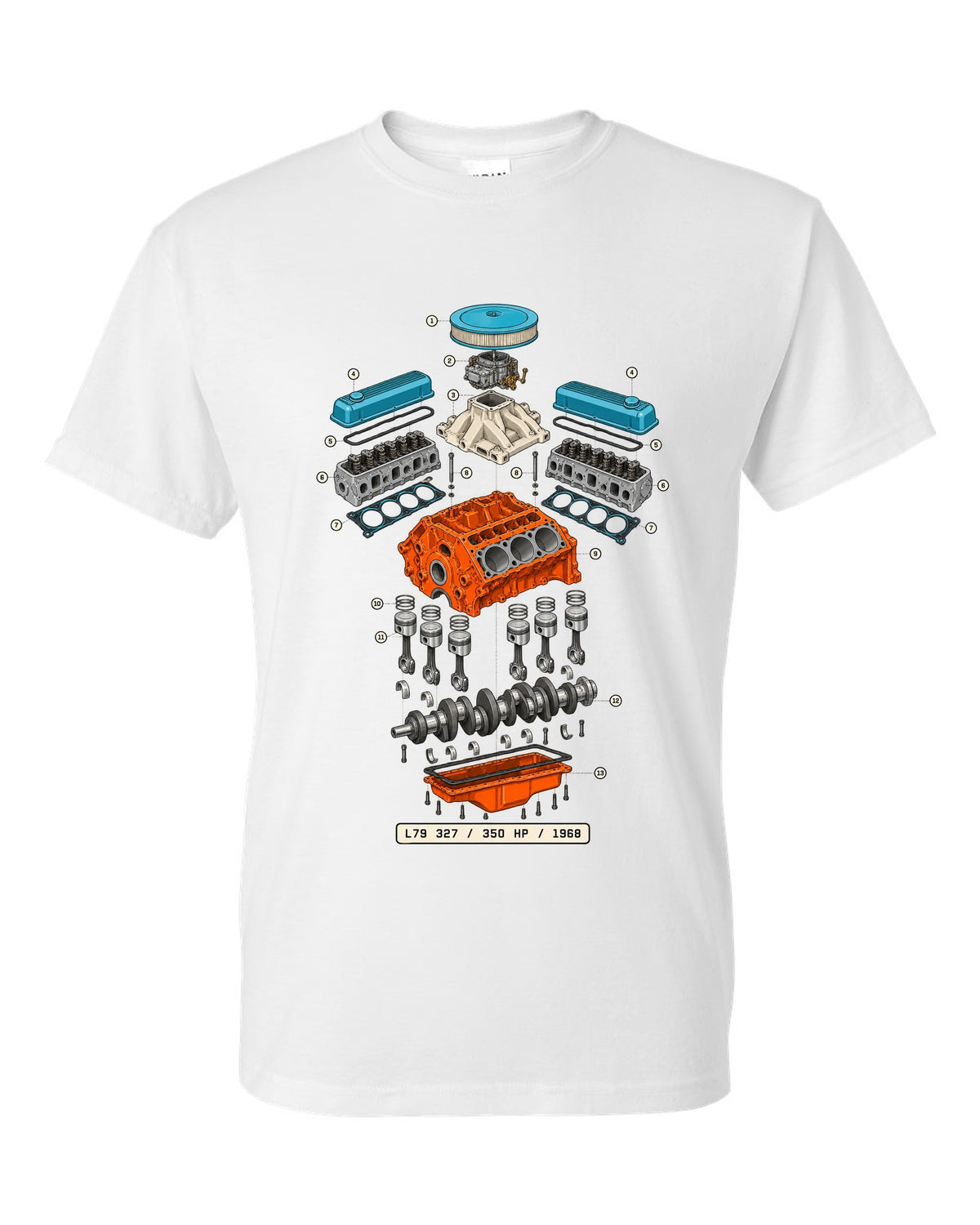 Exploded cutaway print of a 1968 Chevrolet Nova L79 327 engine with the text 350 HP, 1968 white t-shirt front view with the design