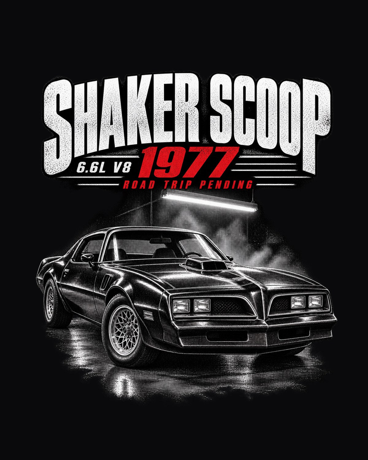 Pontiac Firebird Trans Am 1977 Garage Night Tee, Shaker Scoop design only